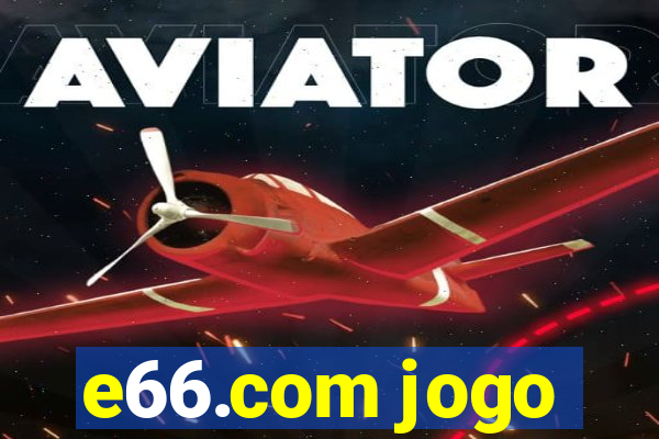 e66.com jogo